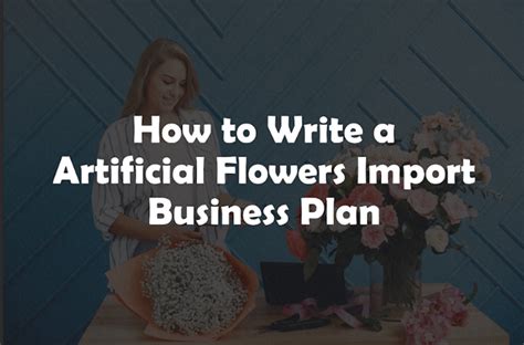 Artificial Flowers Import Business Plan